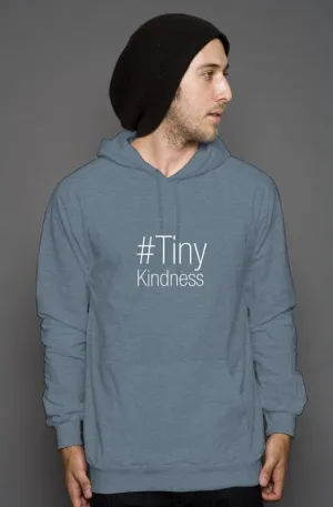 #TinyKindness Hoodie
